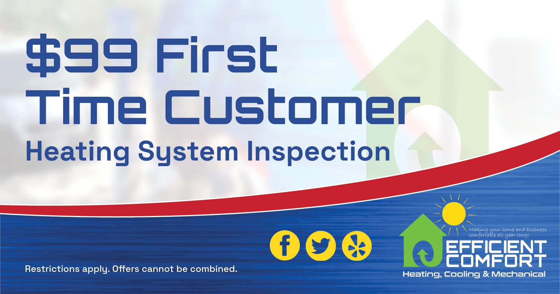 $99 First Time Customer Heating System Inspection.